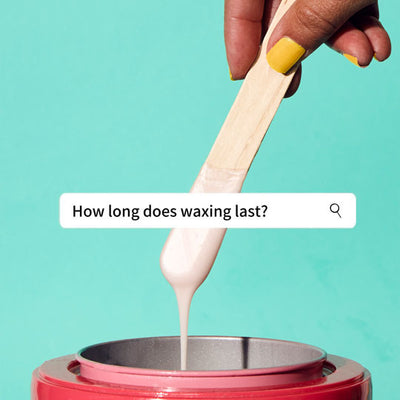 How Long Does Waxing Last?